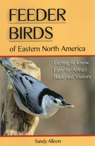 Feeder Birds of Eastern North America book cover by Sandy Allison