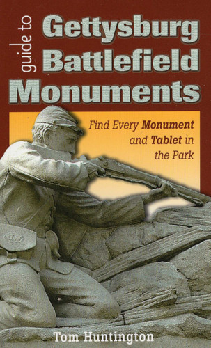 Guide to Gettysburg Battlefield Monuments book cover by Tom Huntington