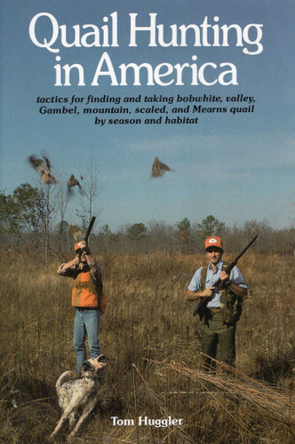 Quail Hunting In America book cover by Tom Huggler