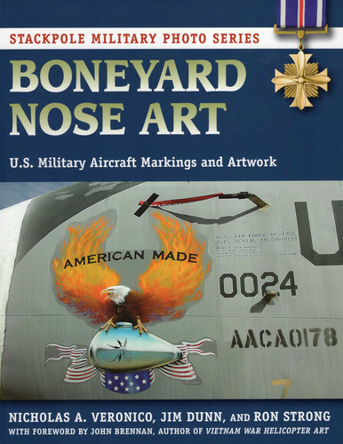 Boneyard Nose Art (Stackpole Military Photo Series) book cover by Nicholas A. Veronico, Jim Dunn, Ron Strong