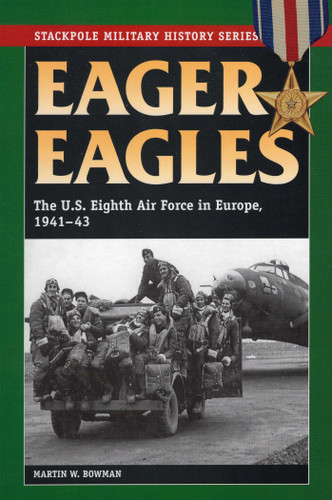 Eager Eagles (Stackpole Military History Series) book cover by Martin Bowman