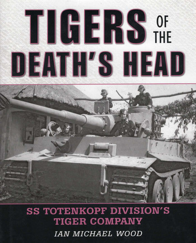 Tigers of the Death's Head book cover by Michael Wood