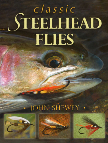 Classic Steelhead Flies book cover by John Shewey