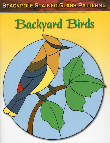 Backyard Birds (Stained Glass Patterns) book cover by Sandy Allison
