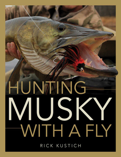 Hunting Musky with a Fly book cover by Rick Kustich