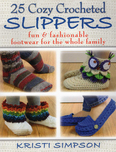 25 Cozy Crocheted Slippers book cover by Kristi Simpson