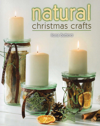 Natural Christmas Crafts book cover by Ilona Butterer