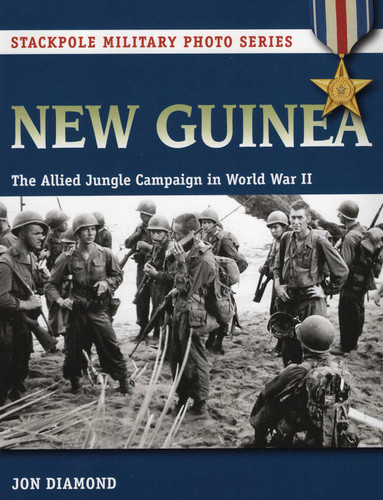 New Guinea (Stackpole Military Photo Series) book cover by Jon Diamond