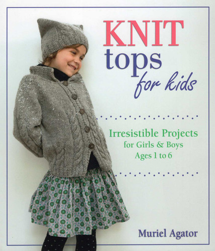 Knit Tops for Kids book cover by Muriel Agator