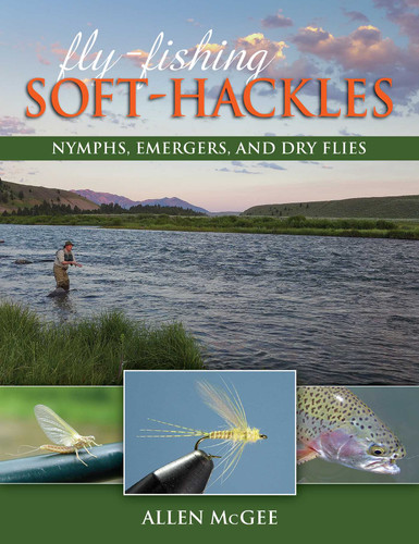Fly-Fishing Soft-Hackles: Nymphs, Emergers, and Dry Flies book cover by Allen McGee