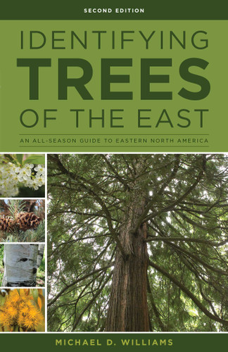 Identifying Trees of the East: An All-Season Guide to Eastern North America book cover by Michael D. Williams