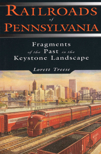 Railroads of Pennsylvania book cover by Lorett Treese