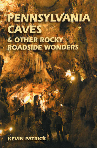 Pennsylvania Caves & Other Rocky Roadside Wonders book cover by Kevin Patrick