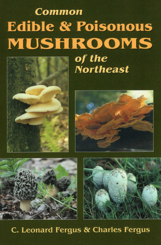 Common Edible & Poisonous Mushrooms of the Northeast book cover by C. Leonard Fergus, Charles Fergus