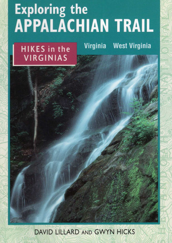 Exploring the Appalachian Trail: Hikes in the Virginias (Exploring the Appalachian Trail) book cover by David Lillard, Gwyn Hicks