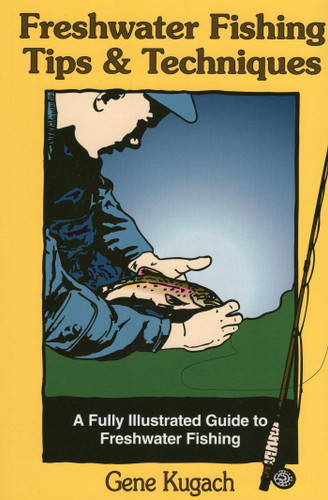 Freshwater Fishing Tips & Techniques book cover by Gene Kugach