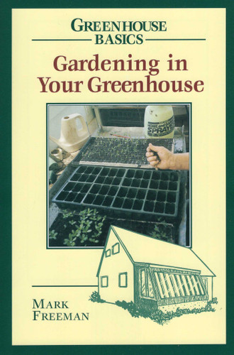 Gardening in Your Greenhouse book cover by Mark Freeman
