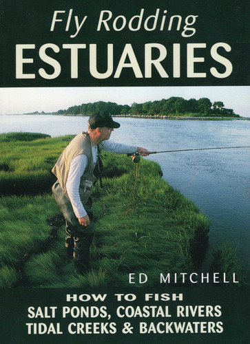 Fly Rodding Estuaries book cover by Ed Mitchell