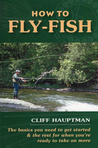 How to Fly-Fish book cover by Cliff Hauptman