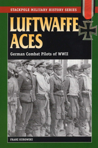 Luftwaffe Aces (Stackpole Military History Series) book cover by Franz Kurowski