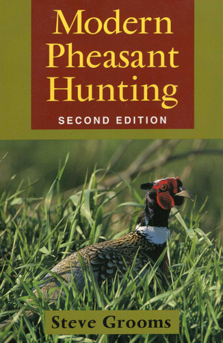 Modern Pheasant Hunting book cover by Steve Grooms