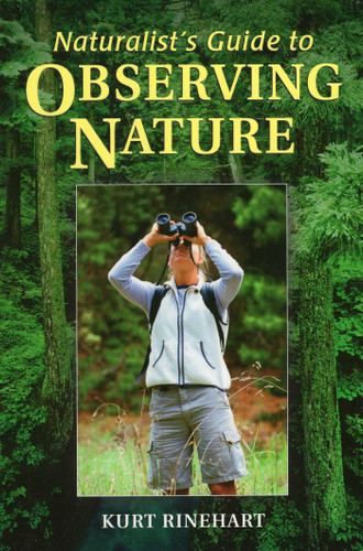 Naturalist's Guide to Observing Nature book cover by Kurt Rinehart