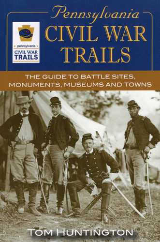 Pennsylvania Civil War Trails book cover by Tom Huntington