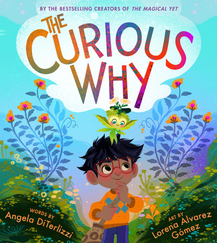 The Curious Why (The Magical Yet #2) book cover by Angela DiTerlizzi
