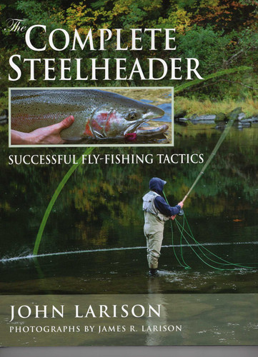Complete Steelheader book cover by John Larison