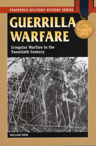 Guerrilla Warfare (Stackpole Military History Series) book cover by William Weir