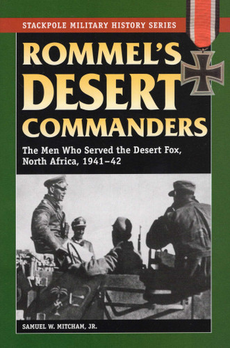 Rommel's Desert Commanders (Stackpole Military History Series) book cover by Samuel W. Mitcham