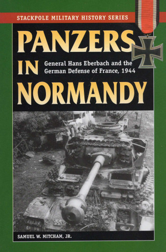 Panzers in Normandy (Stackpole Military History Series) book cover by Samuel W. Mitcham