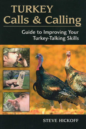 Turkey Calls & Calling book cover by Steve Hickoff