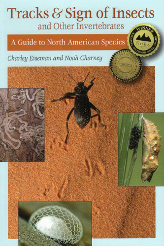 Tracks & Sign of Insects and Other Invertebrates book cover by Noah Charney, Charley Eiseman