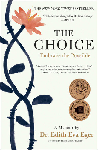 The Choice: Embrace the Possible book cover by Edith Eva Eger