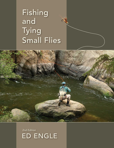 Fishing and Tying Small Flies book cover by Ed Engle