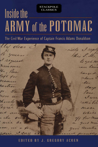 Inside the Army of the Potomac (Stackpole Classics) book cover by J. Gregory Acken