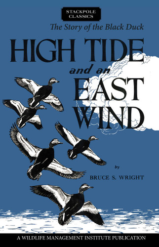 High Tide and an East Wind (Wildlife Management Institute Classics) book cover by Bruce S. Wright