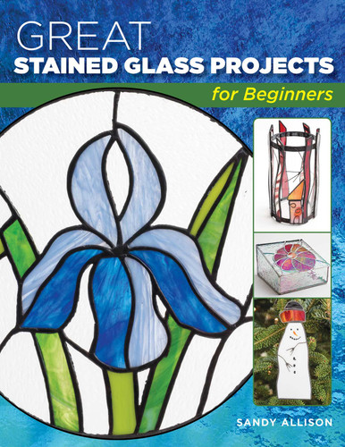 Great Stained Glass Projects for Beginners book cover by Sandy Allison