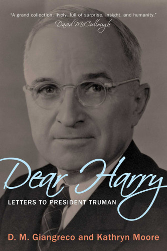 Dear Harry: Letters to President Truman book cover by D. M. Giangreco, Kathryn Moore