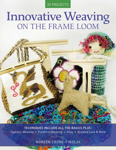 Innovative Weaving on the Frame Loom book cover by Noreen Crone-Findlay
