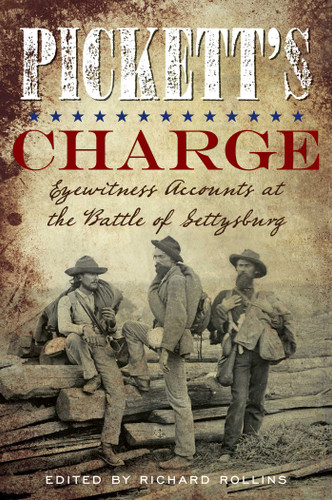Pickett's Charge: Eyewitness Accounts at the Battle of Gettysburg book cover by 