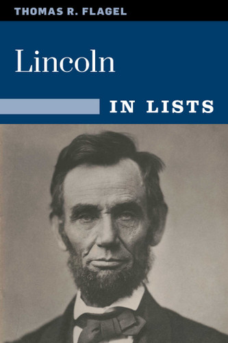 Lincoln in Lists book cover by Thomas R. Flagel