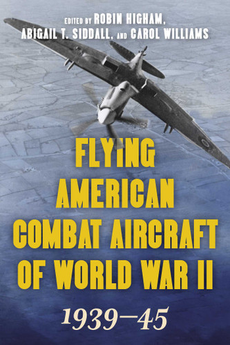 Flying American Combat Aircraft of World War II: 1939–45 book cover by 