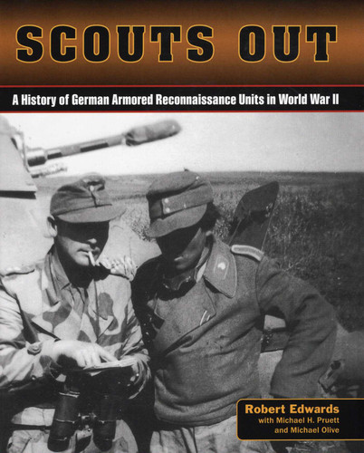 Scouts Out: A History of German Armored Reconnaissance Units in World War II book cover by Robert J. Edwards
