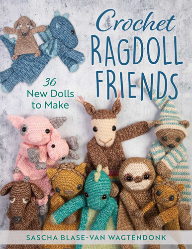 Crochet Ragdoll Friends: 36 New Dolls to Make book cover by Sascha Blase-Van Wagtendonk