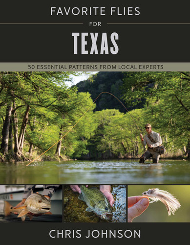 Favorite Flies for Texas: 50 Essential Patterns from Local Experts (Favorite Flies) book cover by Chris Johnson
