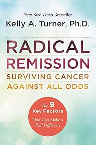 Radical Remission Radical Remission