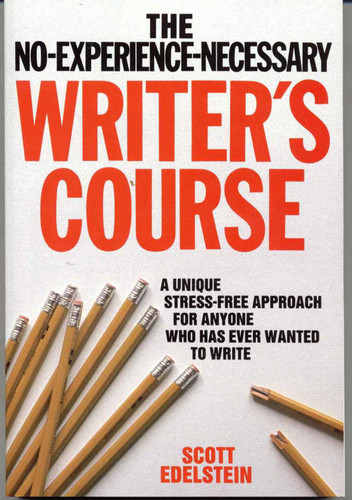 No Experience Necessary Writer's Course book cover by Scott Edelstein