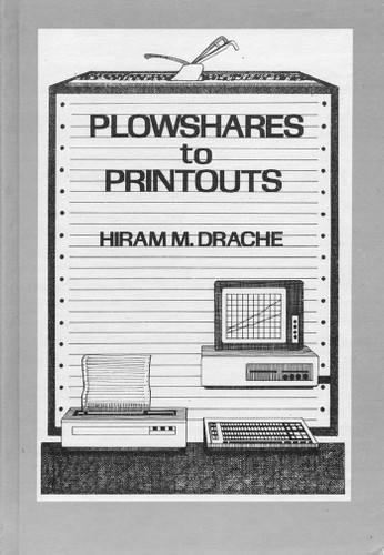 Plowshares to Printouts: Farm Management As Viewed Through 75 Years of the Northwest Farm Managers Association book cover by Hiram Drache